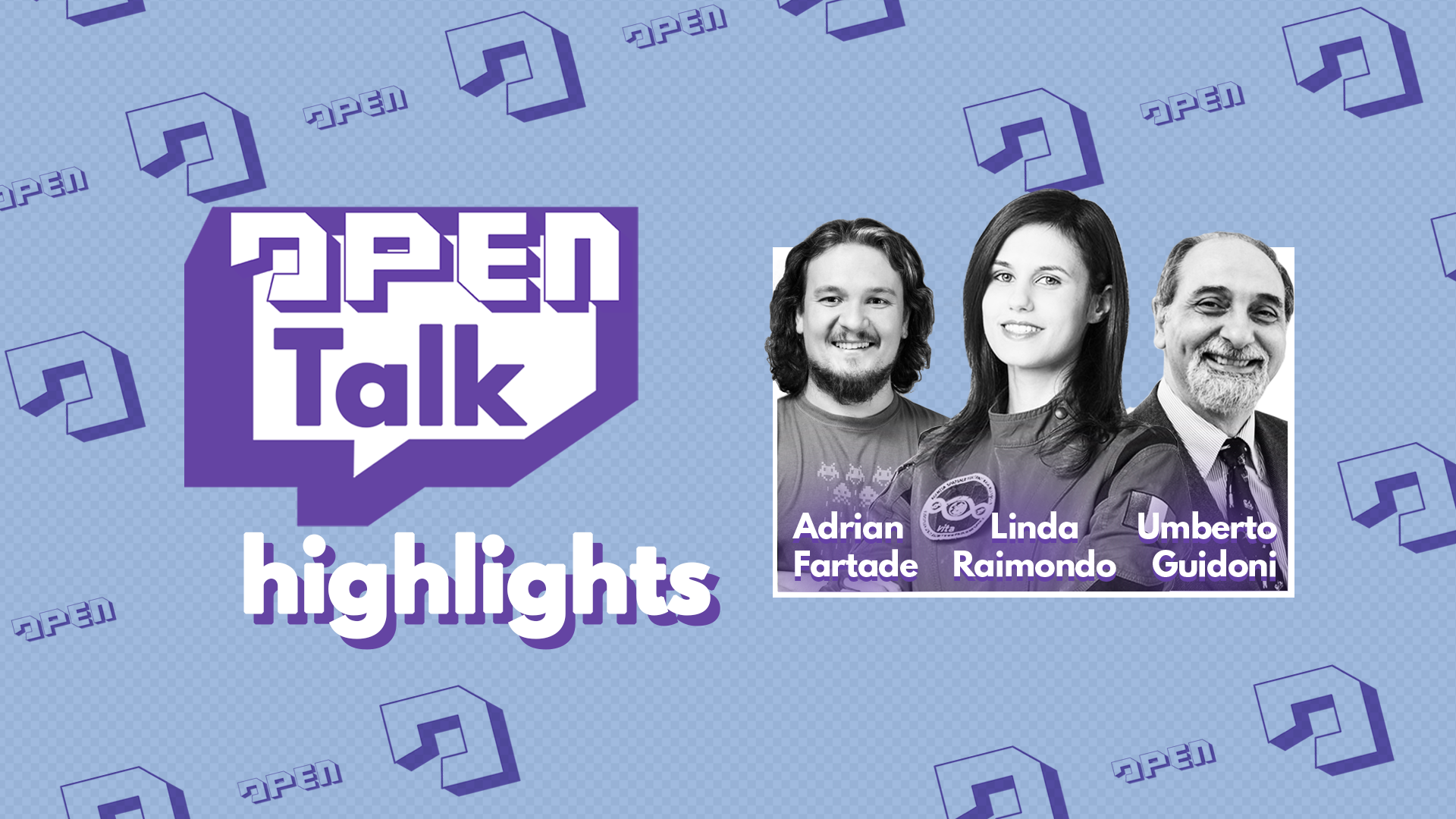 Open Talk | Il video completo e i momenti migliori della puntata con Adrian Fartade, Umberto Guidoni e Linda Raimondo