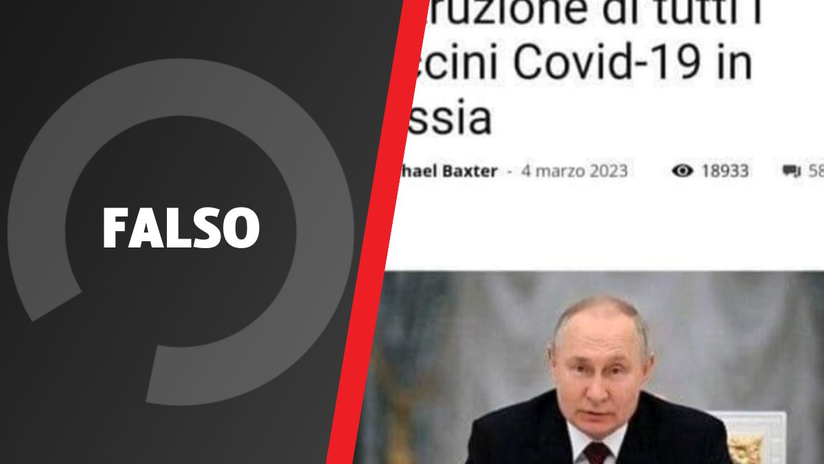 No! Putin non ha ordinato «la distruzione di tutti i vaccini Covid 19 in Russia»