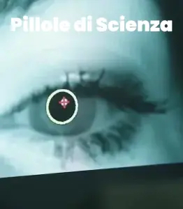 pillole di scienza open giornale online sezione speciale