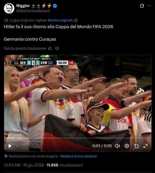 Screenshot completo da X che mostra il falso video, generato con Grox, con il finto tifoso vestito da Hitler che fa il saluto nazista.